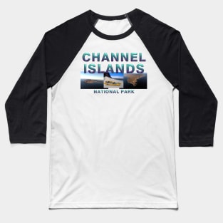 Channel Islands NP Baseball T-Shirt